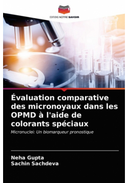 Évaluation comparative des micronoyaux dans les OPMD à l'aide de colorants spéciaux