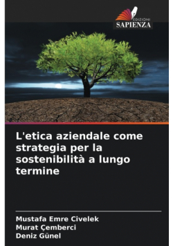 L'etica aziendale come strategia per la sostenibilità a lungo termine