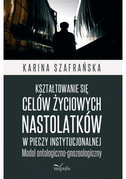 Kształtowanie się celów życiowych nastolatków...