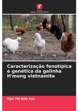 Caracterização fenotípica e genética da galinha H'mong vietnamita