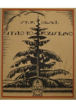A było to wczas rano