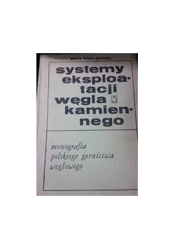 Systemy eksploatacji węgla kamiennego