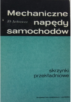 Mechaniczne napędy samochodów. Skrzynki przekładniowe
