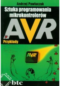 Sztuka programowania mikrokontrolerów AVR przykłady