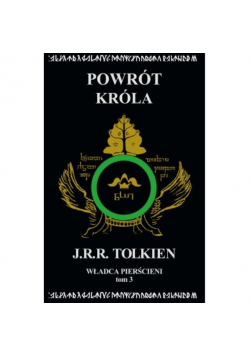 Władca Pierścieni Tom 3 Powrót króla