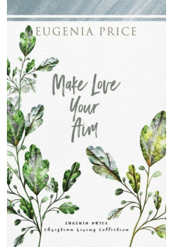 Make Love Your Aim