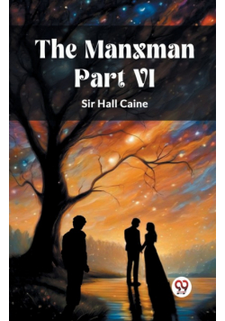 The Manxman PART VI