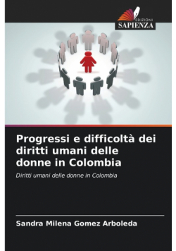 Progressi e difficoltà dei diritti umani delle donne in Colombia