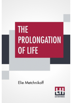 The Prolongation Of Life