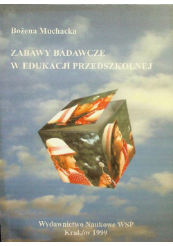 Zabawy badawcze w edukacji szkolnej