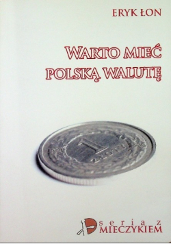 Warto mieć polską walutę