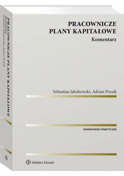 Pracownicze plany kapitałowe. Komentarz