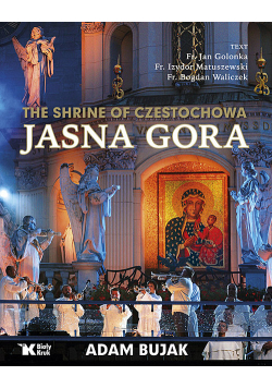 The Shrine of Czestochowa Jasna Gora