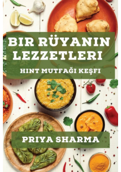 Bir Rüyanın Lezzetleri