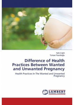 Difference of Health Practices Between Wanted and Unwanted Pregnancy