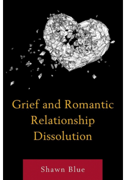 Grief and Romantic Relationship Dissolution