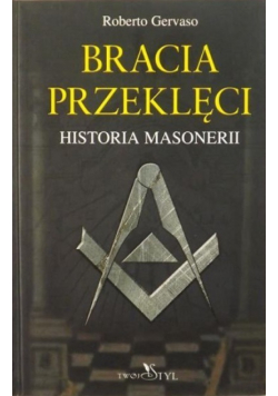 Bracia przeklęci Historia masonerii