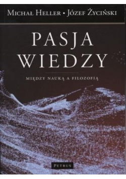 Pasja wiedzy między nauką a filozofią