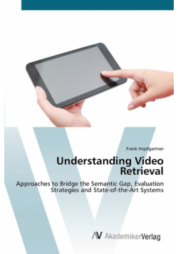 Understanding Video Retrieval