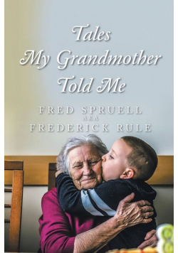 Tales My Grandmother Told Me