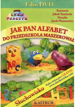 Jak Pan Alfabet do przedszkola maszerował