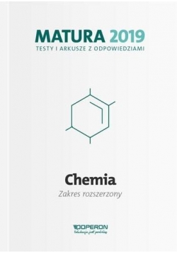 Matura 2019 Chemia. Testy i arkusze ZR OPERON