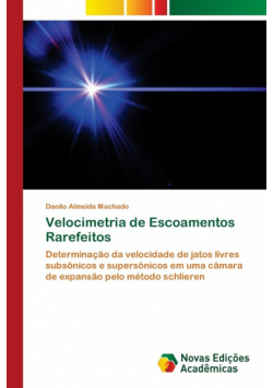 Velocimetria de Escoamentos Rarefeitos