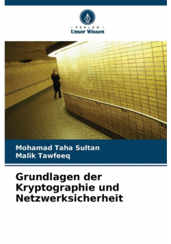 Grundlagen der Kryptographie und Netzwerksicherheit