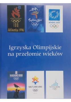 Igrzyska Olimpijskie na przełomie wieków