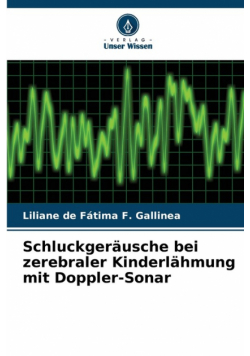Schluckgeräusche bei zerebraler Kinderlähmung mit Doppler-Sonar
