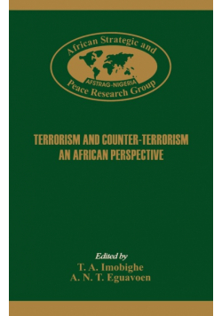 Terrorism and Counter-Terrorism. An Africa Perspective.