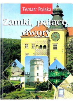 Zamki pałace dwory