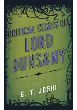 Critical Essays on Lord Dunsany