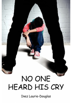 No One Heard His Cry