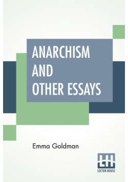 Anarchism And Other Essays