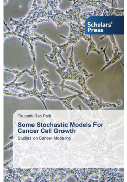 Some Stochastic Models For Cancer Cell Growth