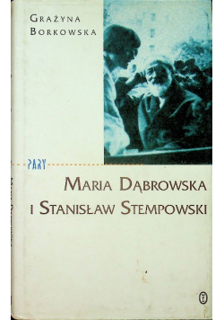 Maria Dąbrowska i Stanisław Stempowski