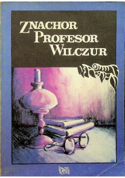 Znachor Profesor Wilczur