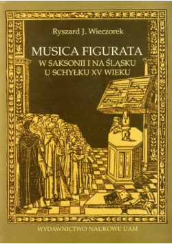 Musica figurata w Saksoniii na Śląsku u schyłku XV wieku