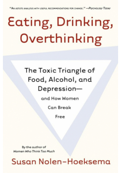 Eating, Drinking, Overthinking