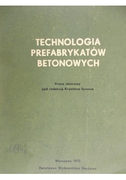 Technologia prefabrykatów betonowych