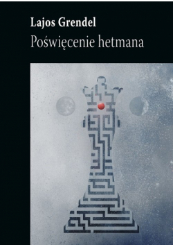 Grendel Lajos - Poświęcenie hetmana