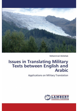 Issues in Translating Military Texts Between English and Arabic