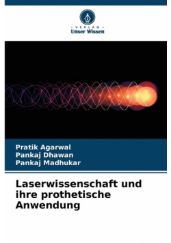 Laserwissenschaft und ihre prothetische Anwendung