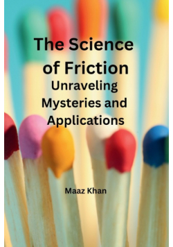 The Science of Friction