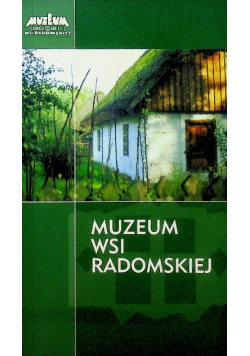 Muzeum Wsi Radomskiej