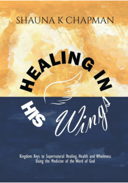 Healing in His Wings