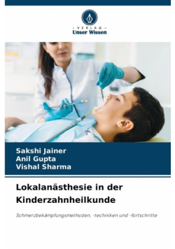 Lokalanästhesie in der Kinderzahnheilkunde