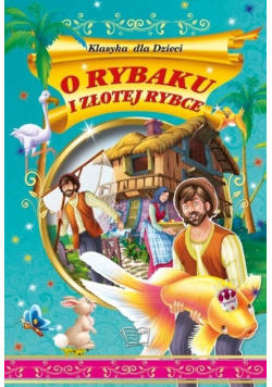 O rybaku i złotej rybce