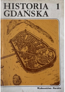 Historia Gdańska Tom 1